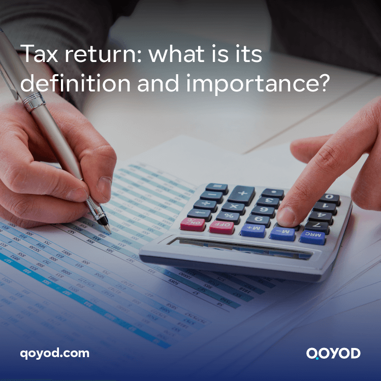 Tax return: what is its definition and importance?