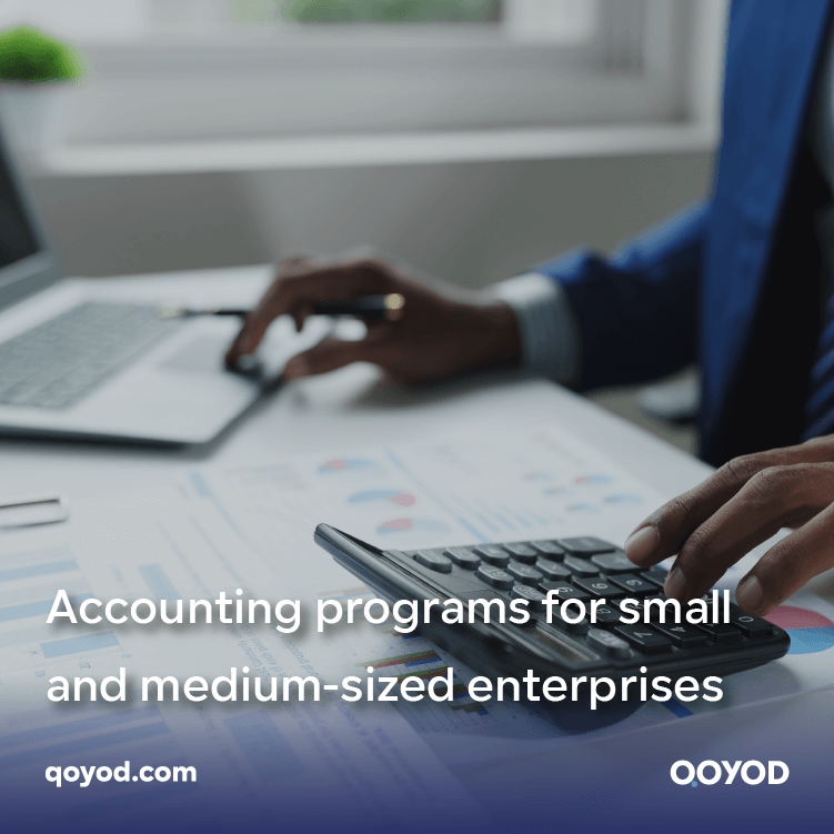 Small and Medium Enterprises Accounting Program: Start your financial success trip with Qoyod