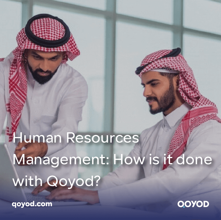 Human Resources Management: How is it done with Qoyod?