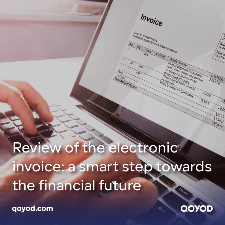 Review of the electronic invoice: a smart step towards the financial future