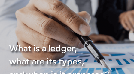 What is a ledger, what are its types, and when is it prepared?