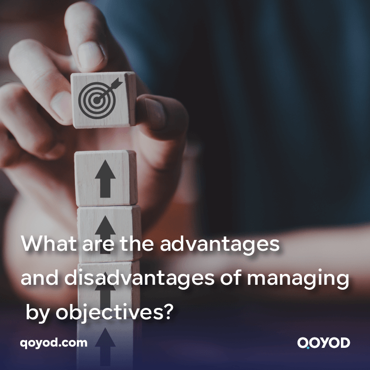 What is management by objectives, advantages, and disadvantages